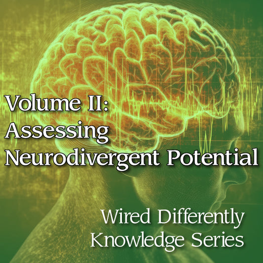 FREE Mini Worksheet - Volume II: Assessing Neurodivergent Potential